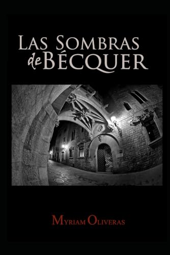 Las Sombras de Bécquer (Spanish Edition)