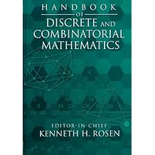 Handbook of Discrete and Combinatorial Mathematics Discrete Mathematics and Its Applications
