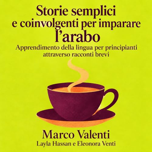 Storie semplici e coinvolgenti per imparare l&rsquo;arabo cover art