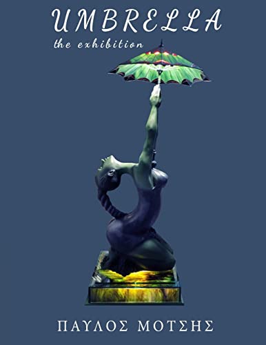 Umbrella: The exhibition (Greek Edition)