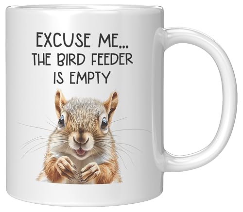 Coveted Goods Funny Squirrel Mug, Excuse Me the Bird Feeder Is Empty 11oz White Ceramic Coffee Mug, Hilarious Gift for Bird Lovers, Birdwatchers, and Backyard Wildlife Enthusiasts