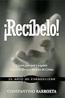 ?Rec?belo! : El Arte de Evangelizar 1938310381 Book Cover