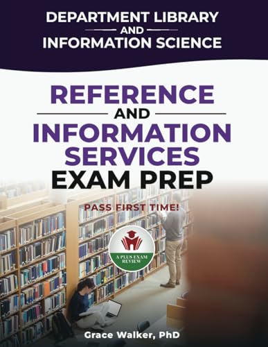 REFERENCE AND INFORMATION SERVICES EXAM PREP