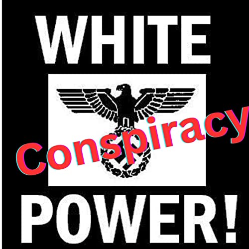 White Power Conspiracy Podcast Por  arte de portada