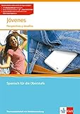  Jóvenes. Perspectivas y desafíos: Themenarbeitsheft mit Mediensammlung Klasse 11-13