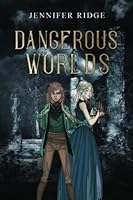 Dangerous Worlds B0B5RH37Z7 Book Cover