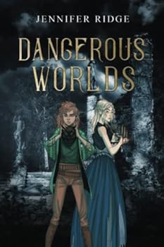 Dangerous Worlds - Book #5 of the Faery Realm
