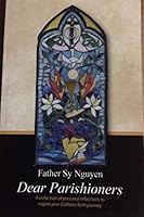 Dear Parishioners A Collection of Personal Reflections to Inspire Your Catholic Faith Journey B07P1K81YT Book Cover