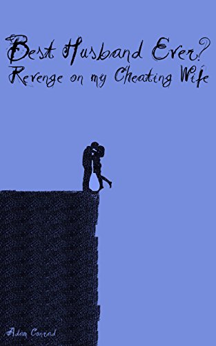 Best revenge for cheating husband