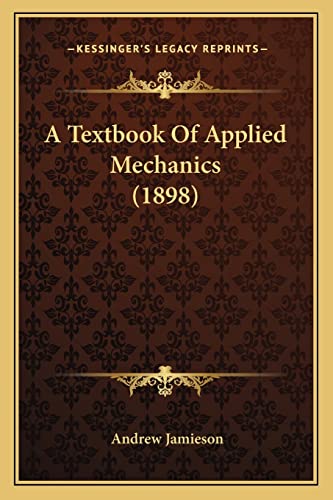 A Textbook Of Applied Mechanics (1898)
