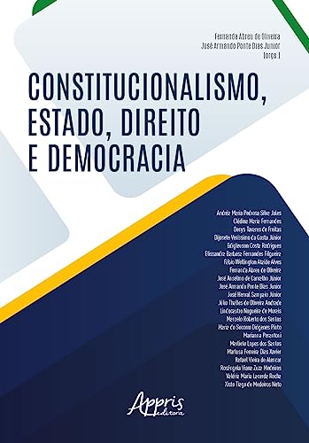 Constitucionalismo, Estado, direito e democracia