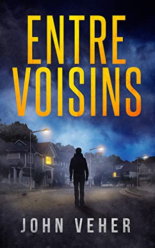 Entre voisins: Thriller psychologique