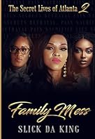The Secret Lives of Atlanta 2: Family Mess (The Secret Lives of Atlanta Series) B0CL9K6P4T Book Cover