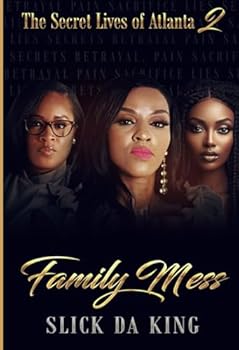 The Secret Lives of Atlanta 2: Family Mess (The Secret Lives of Atlanta Series)
