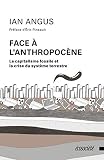 Face à l'anthropocène: Le capitalisme fossile et la crise du système terrestre