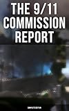  The 9/11 Commission Report: Complete Edition: Full and Complete Account of the Circumstances Surrounding the September 11, 2001 Terrorist Attacks (English Edition)