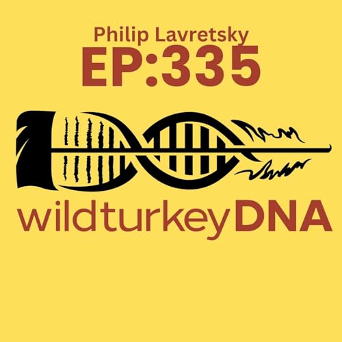 EP: 335 - Phillip Lavretsky - Wild Turkey DNA