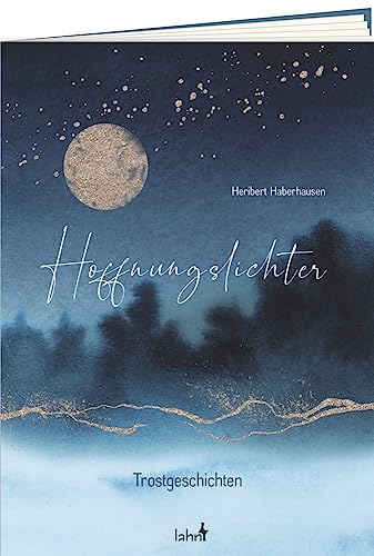 Hoffnungslichter: Trostgeschichten