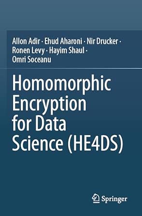 Homomorphic Encryption for Data Science book cover