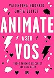  Animate a ser vos: Todos tenemos un clóset del cual salir