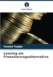 Leasing als Finanzierungsalternative: DE