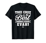 Best Evah Trei Cruz Prospect Baseball Fan Gear T-Shirt