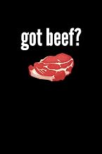 Got Beef Notebook: Funny Beef Meat Lover Gift