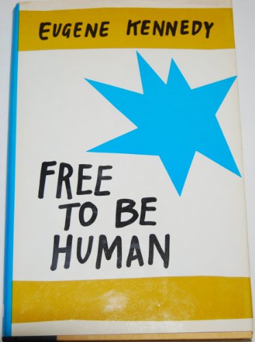 Free to be human 0883470993 Book Cover
