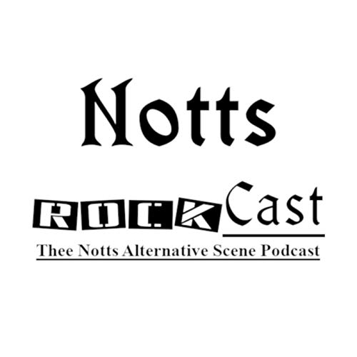 NottsRockCast Podcast Por NottsRockCast arte de portada