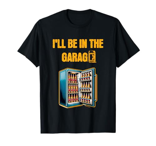 Funny Garage Birra Frigorifero Humor - Dad Joke Graphic Tee Maglietta