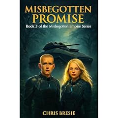 Misbegotten Promise Audiobook By Chris Bresie cover art