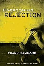 Overcoming Rejection:OVERCOMING REJECTION: by Hammond, Frank (Author) on Jul-01-1987 Paperback