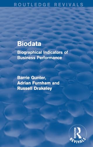 Biodata (Routledge Revivals): Biographical Indicators Of Business Performance