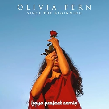 Since The Beginning (Kaya Project Remix)