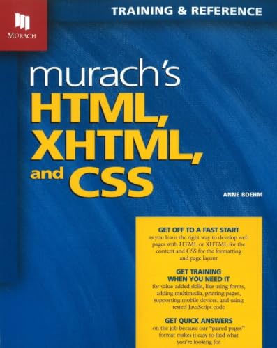 Murach's HTML, XHTML, and CSS: Training & Reference
