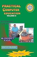 Practical Computer Education: Volume II 1516829042 Book Cover