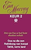 Ena Murray Keur 2 (Afrikaans Edition)