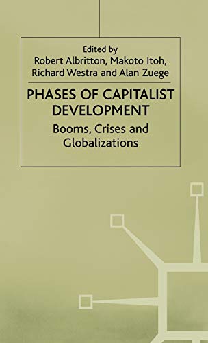 Phases of Capitalist Development: Booms, Crises and Globalizations