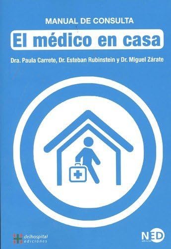 El médico en casa: Manual de consulta (Spanish Edition)