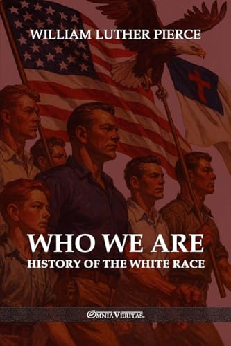 Who We Are: History Of The White Race