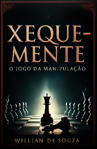 Xeque-Mente: O Jogo da Manipulação
