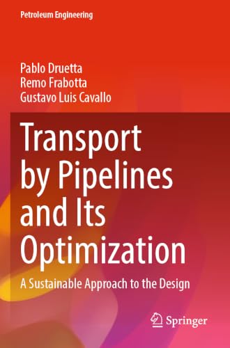 Transport by Pipelines and Its Optimization: A Sustainable Approach to the Design