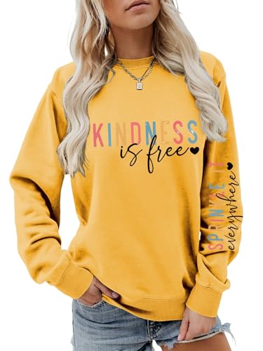 Bugrelsla Kindness Crewneck Sweatshirts For Womens Kindness Is Free Sprinkle It Everywhere Long Sleeve Tops For Teen(Yellow,X-Large)