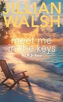 Meet Me in the Keys (Meet Me For Romance) B0FL2TG22C Book Cover
