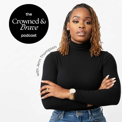 Couverture de The CrownedxBrave Podcast