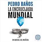 La encrucijada mundial: Un manual del mañana