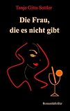 Die Frau, die es nicht gibt