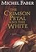 The Crimson Petal and the White
