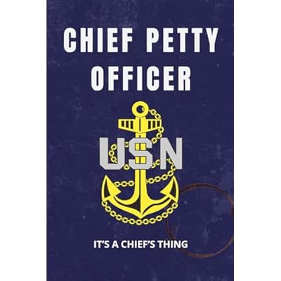 Navy Chief Petty Officer Notebook: Funny USN Gift for CPO Promotions, Retirements, or Anchored Leadership