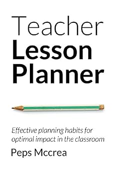Paperback Teacher Lesson Planner: Effective Planning Habits for Optimal Impact in the Classroom Book